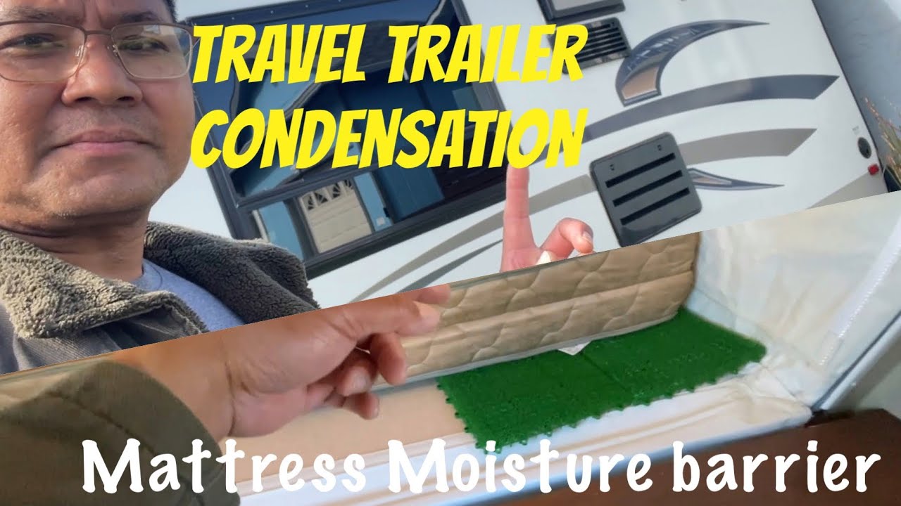 Mattress Moisture Barrier for your Travel Trailer during winter. SOLVED!!!