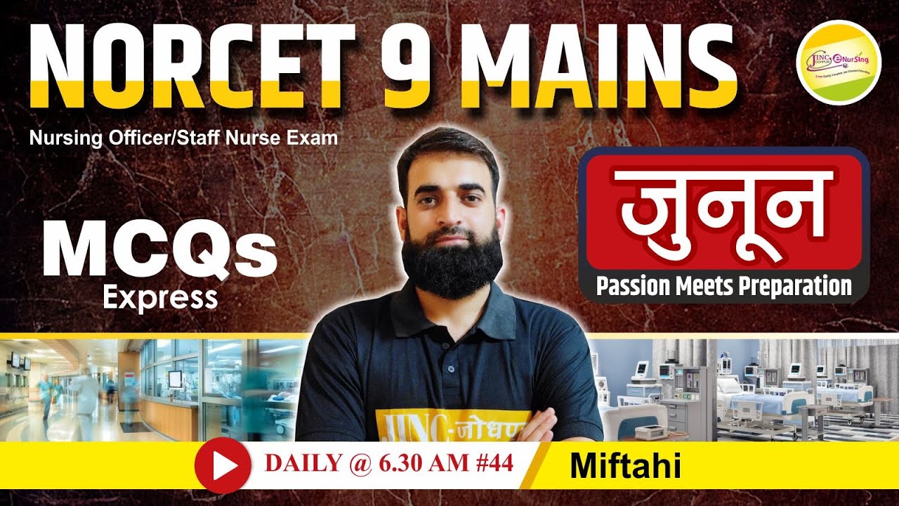 NORCET 9 MAINS || Booster Special Class || MCQs Express #44 -Miftahi