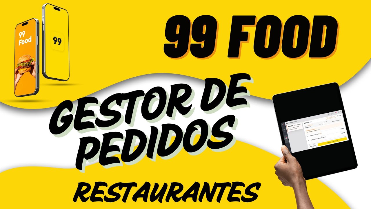 Como Configurar o Gestor de Pedidos da 99 Foods - Tutorial e Dicas Essenciais
