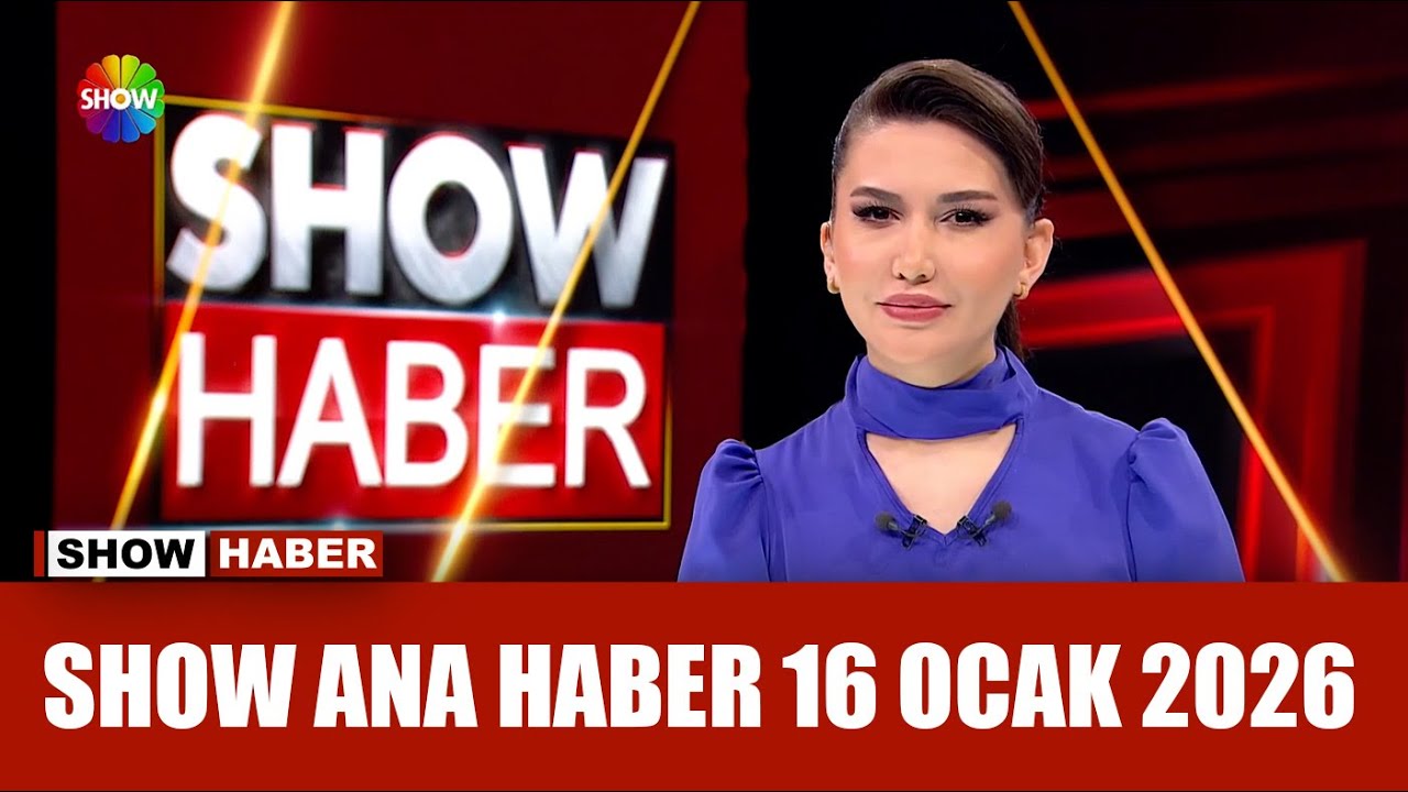 Show Ana Haber 16 Ocak 2026