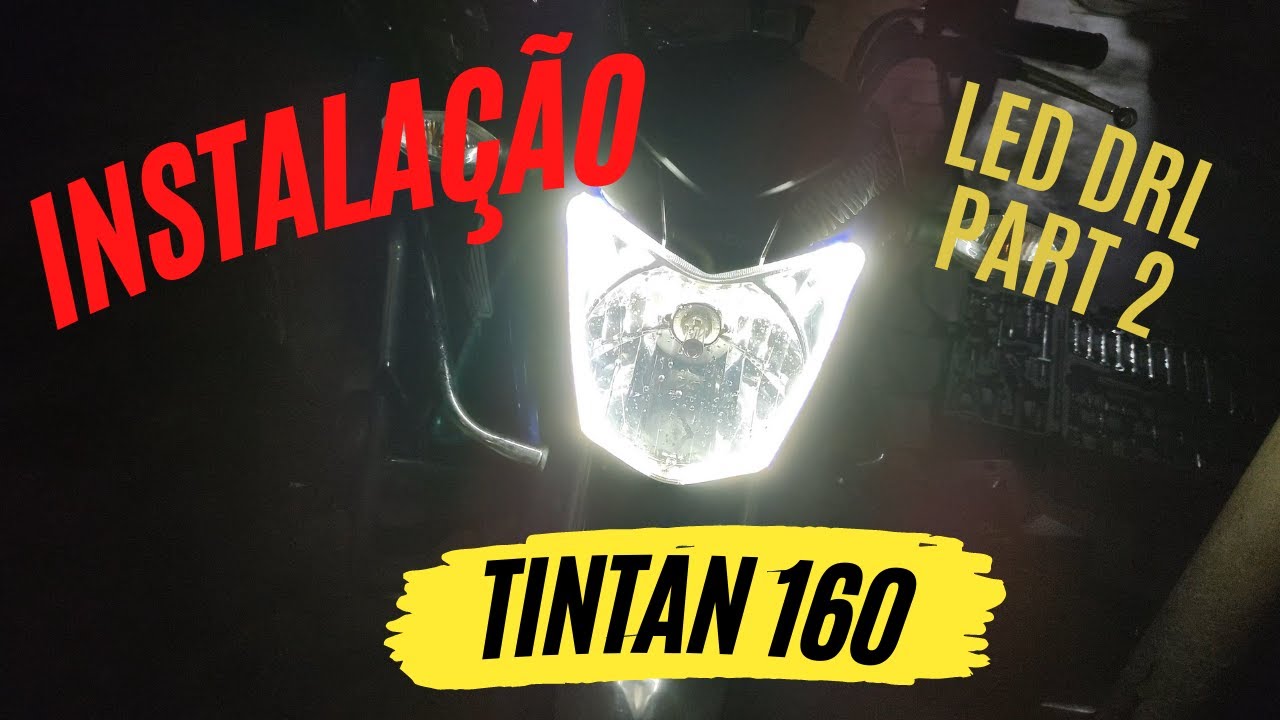 Fita de LED DRL,No Farol da Titan 160. Passo a Passo. Detalhado. Leia a descrição.