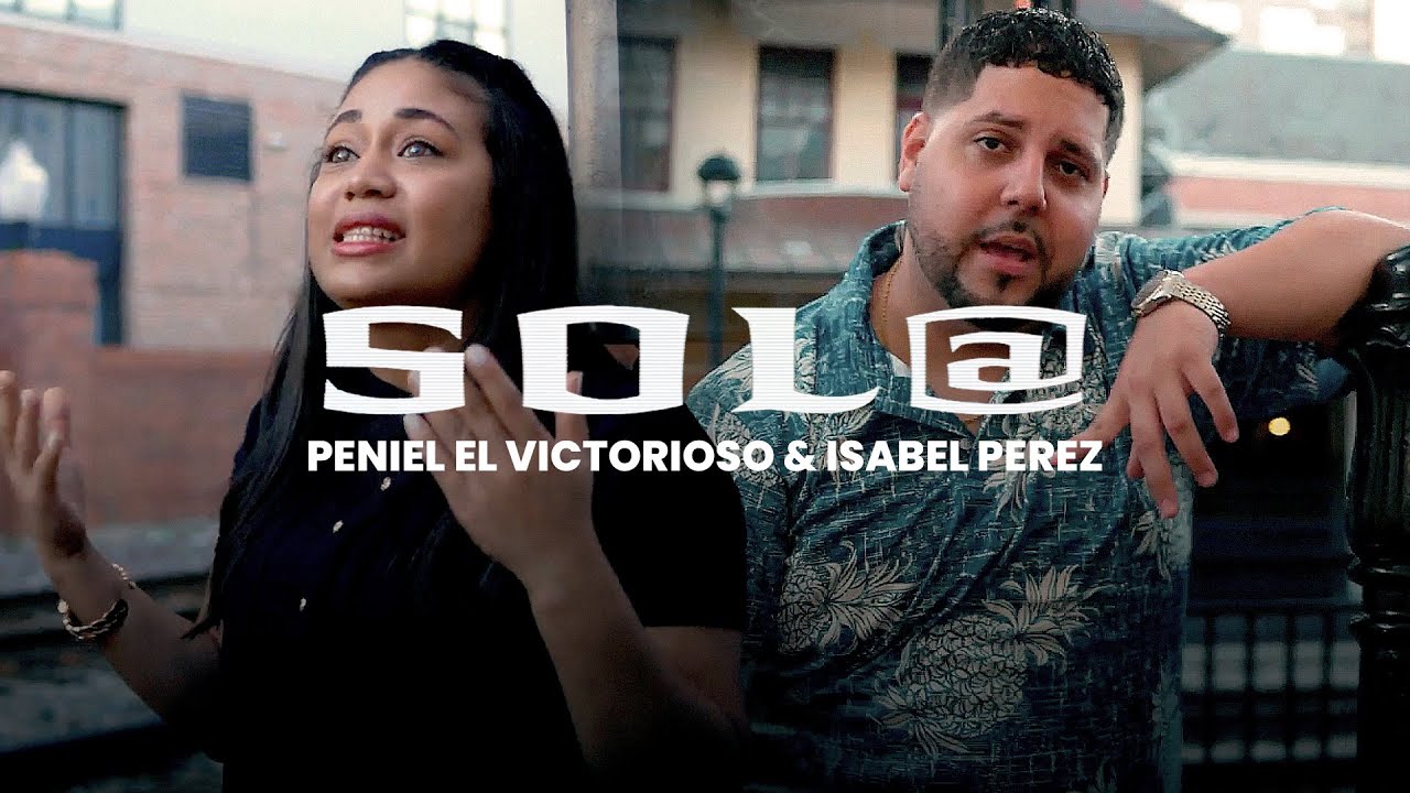 Peniel El Victorioso - Sol@ (Video Oficial)
