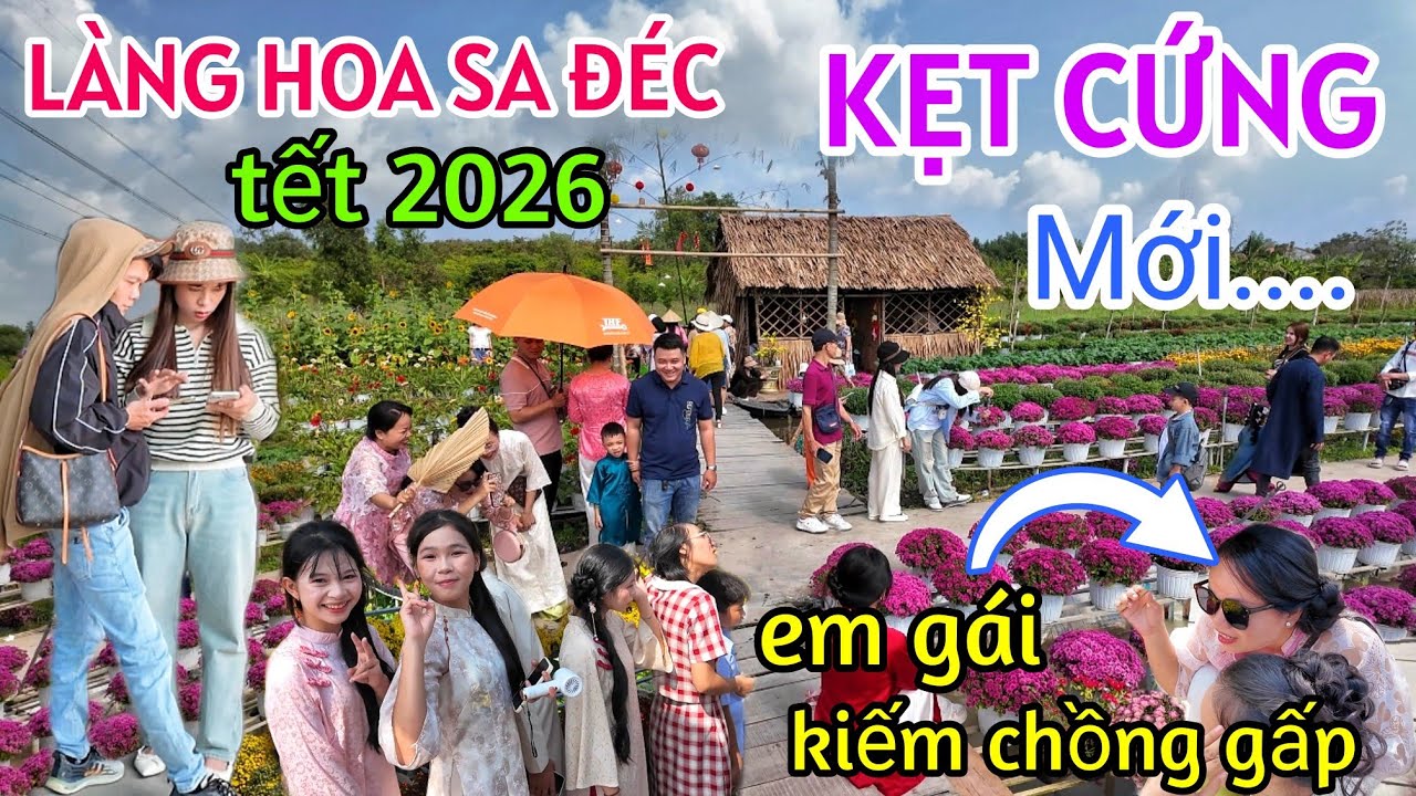 KẸT CỨNG LÀNG HOA SA ĐÉC TẾT 2026 HÀNG 1000 NGƯỜI ĐỔ VỀ CHỈ 20K MUA HOA TẾT RẺ NHƯ CHO 