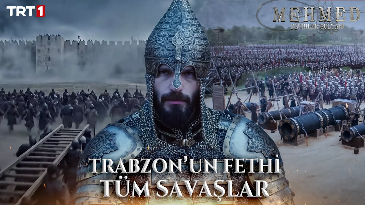 Trabzon'un Fethi - Tüm Savaşlar 🔥 ⚔️ - Mehmed: Fetihler Sultanı Özel Kolaj