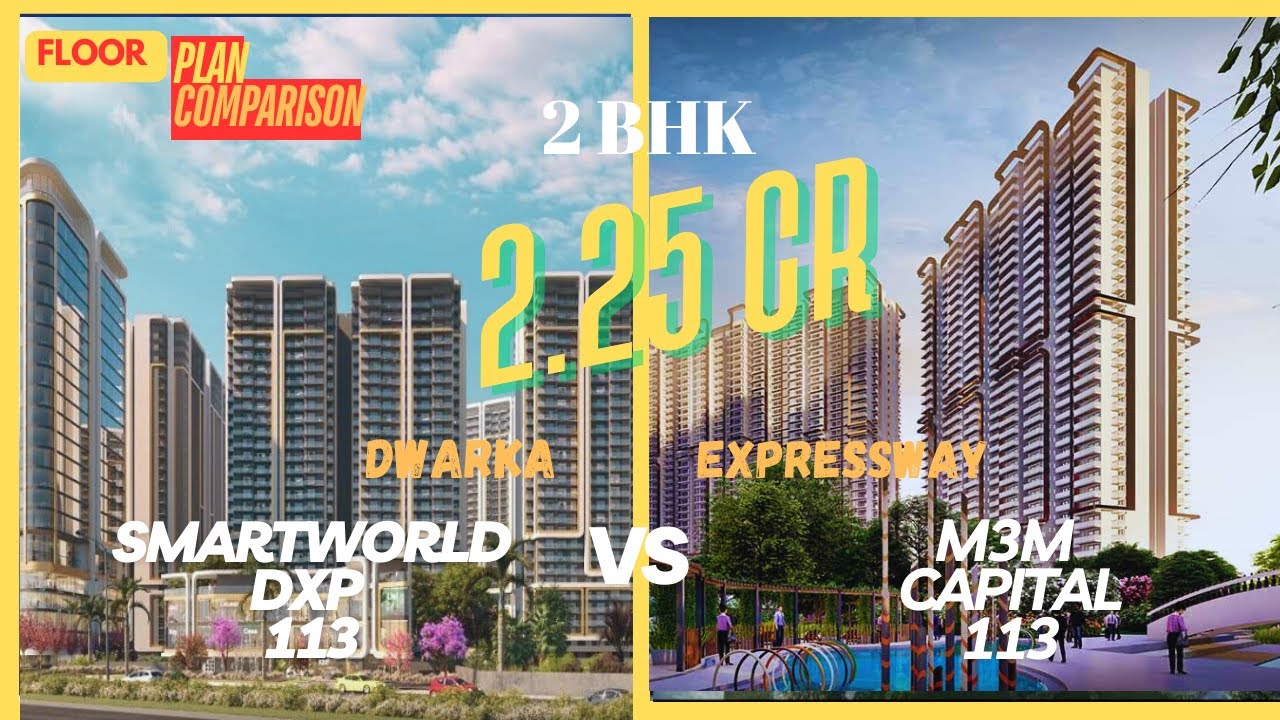M3M Capital 113 vs Smartworld ONE DXP 113 | Floor Plan Comparison | Carpet, Balcony & Loading|