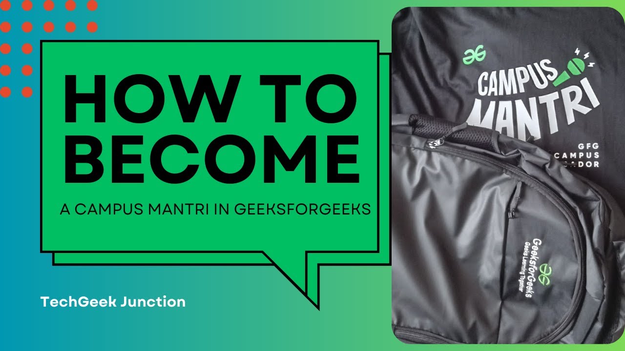 Campus Mantri Program by GeeksforGeeks | Everything You Need to Know