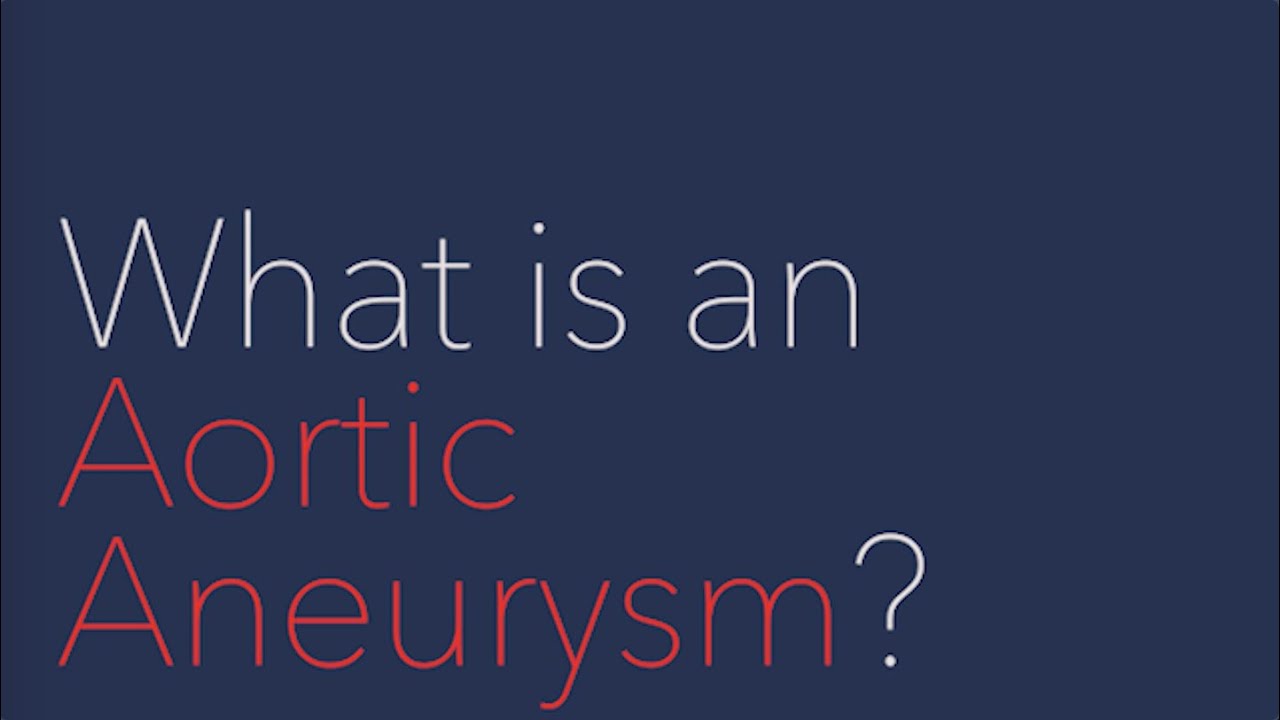 What Is An Aortic Aneurysm?