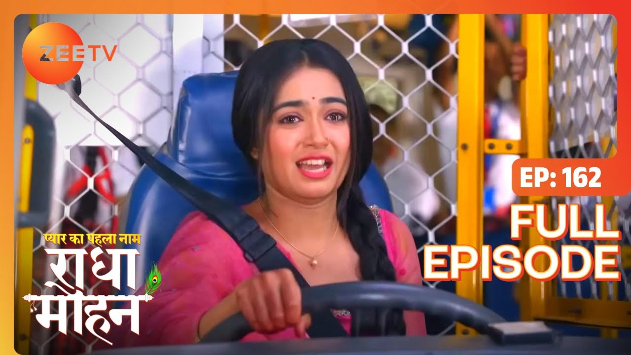 Why did Radha drive the bus? | Pyar Ka Pehla Naam Radha Mohan | Full Ep 162 | Zee TV | 2 Nov 2022