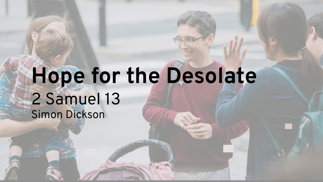 Sunday Morning Sermon: Hope for the Desolate (16 March 2025)
