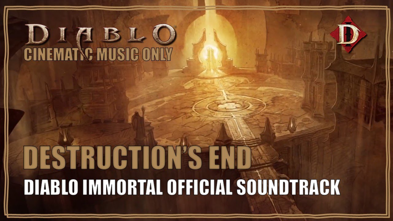 Diablo Immortal OST Destructions End Cinematic Soundtrack