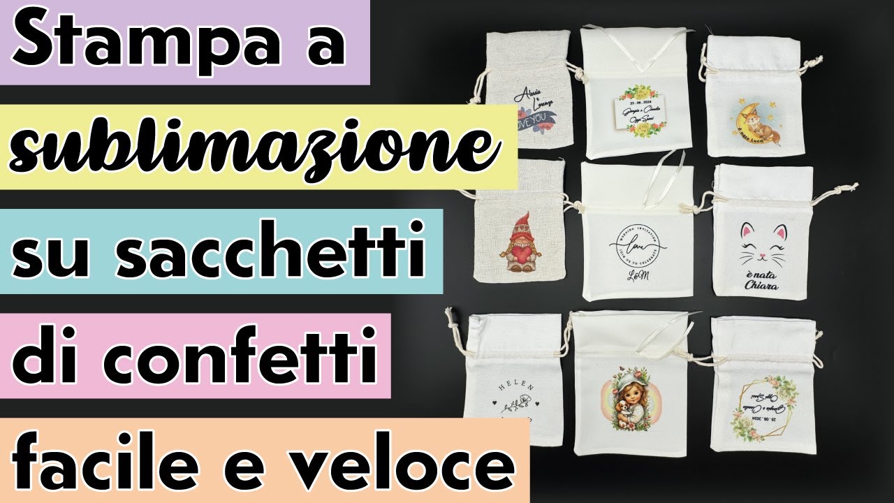 STAMPA A SUBLIMAZIONE SU SACCHETTI DI CONFETTI: FACILE E VELOCE