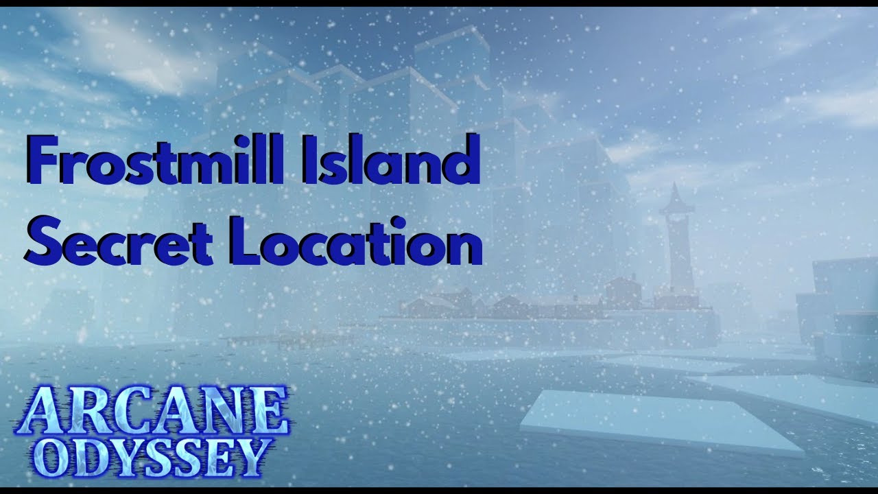{Arcane Odyssey} Frostmill's Secret Tutorial