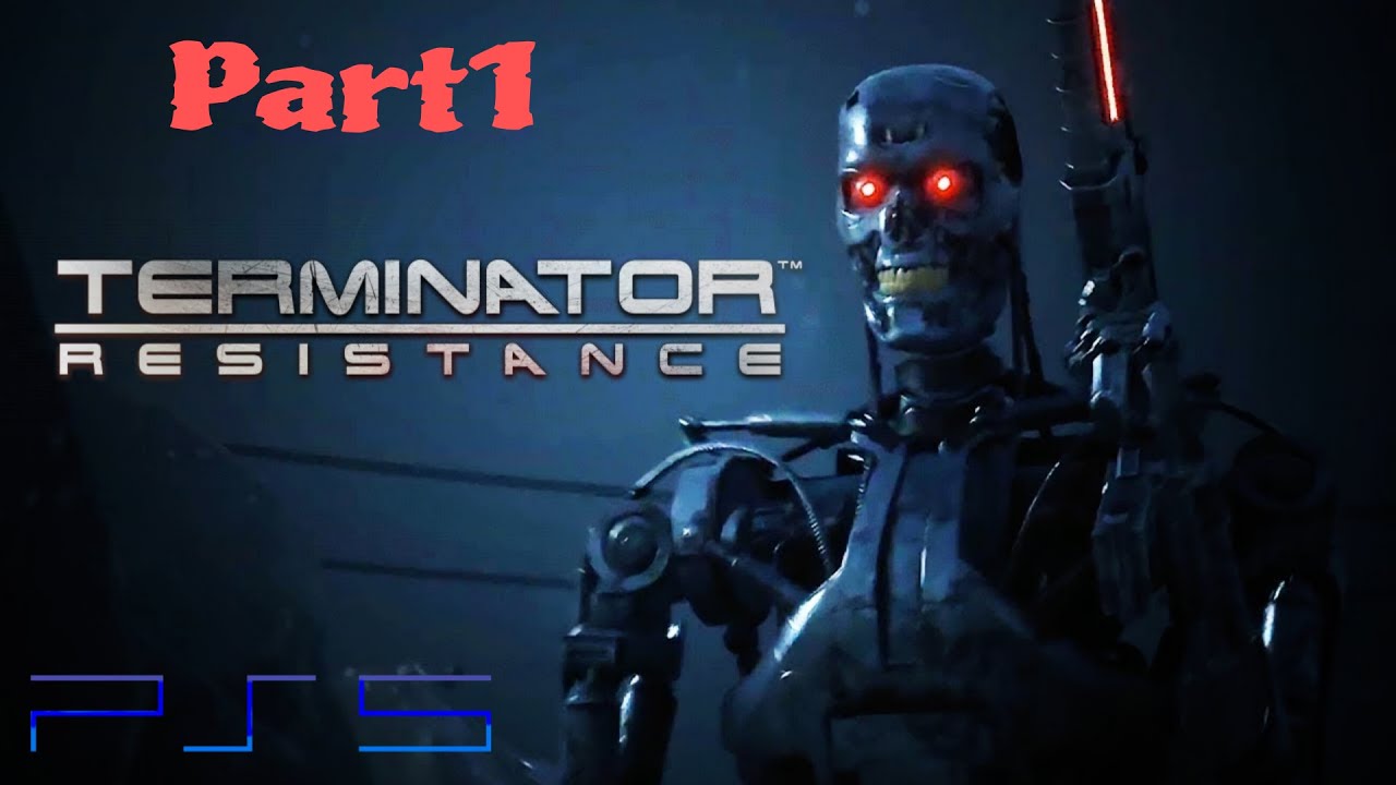 Terminator Resistance/Part1