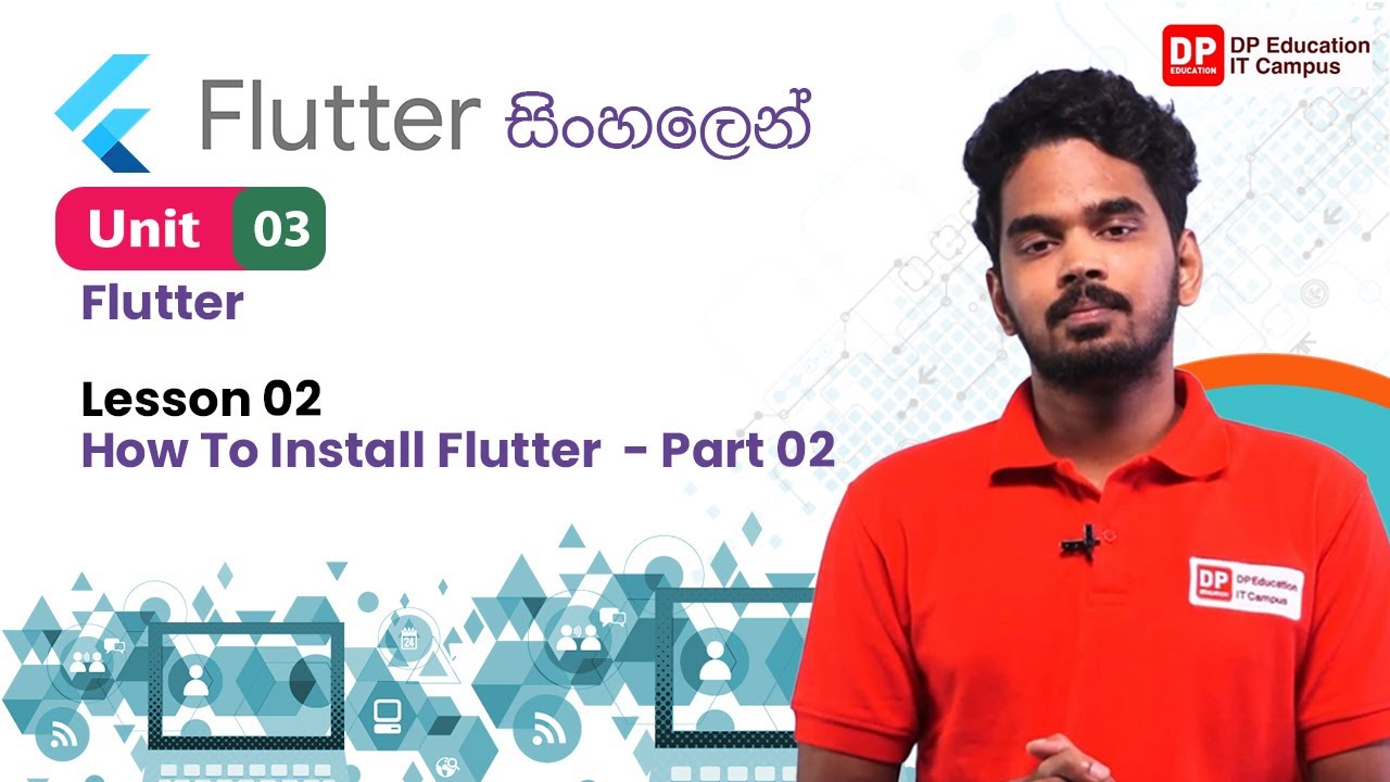 Unit 03 | Lesson 02 | How To Install Flutter  - Part 02  | Flutter