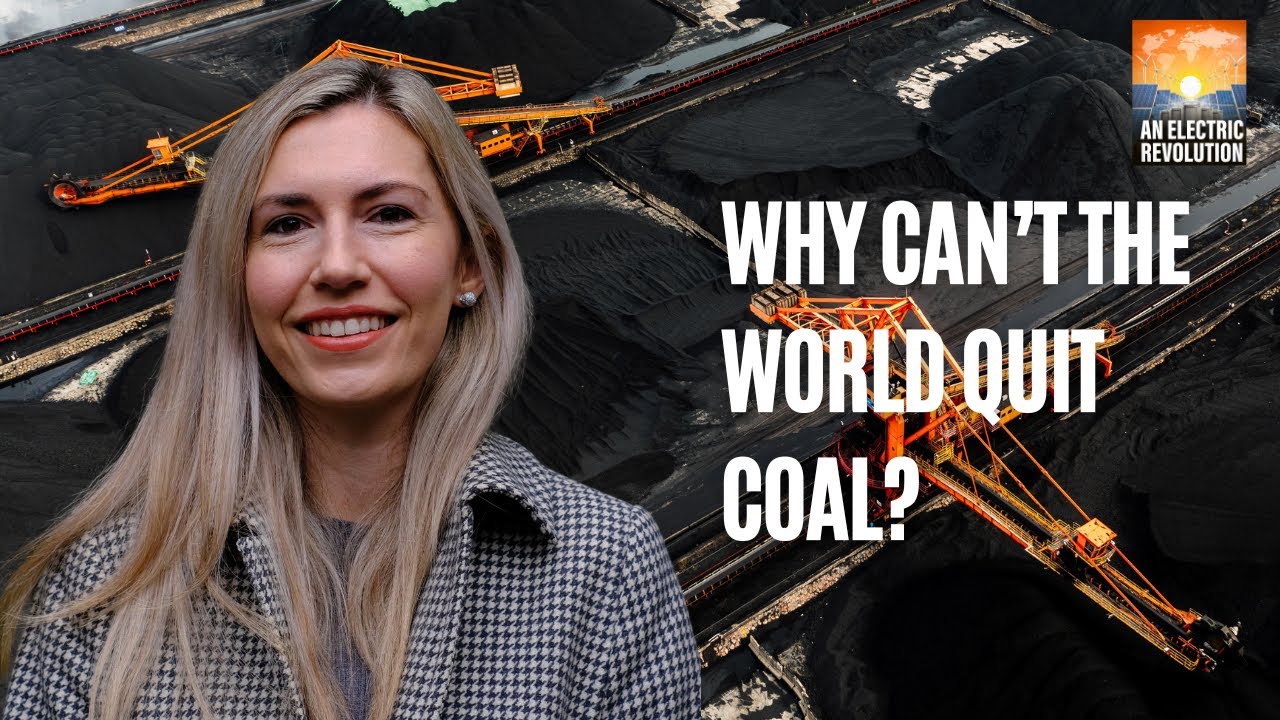 Why can’t the world quit coal?