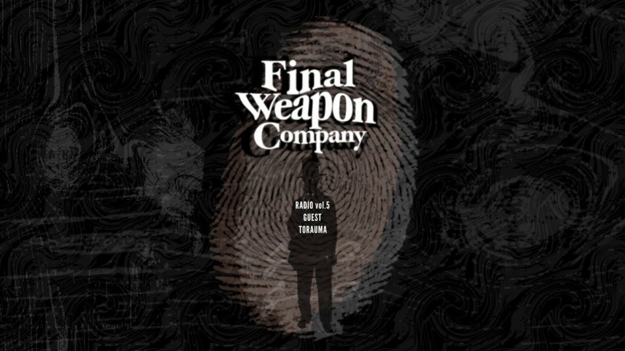 Final Weapon Company RADIO vol.5