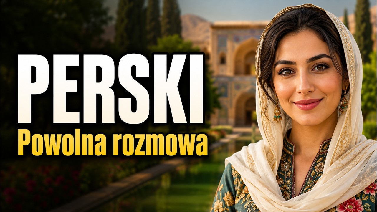 Powolna rozmowa po persku dla początkujących