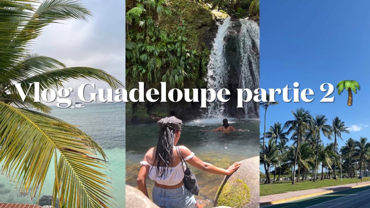 Vlog Guadeloupe : Je découvre l’île 🌴 partie 2/3