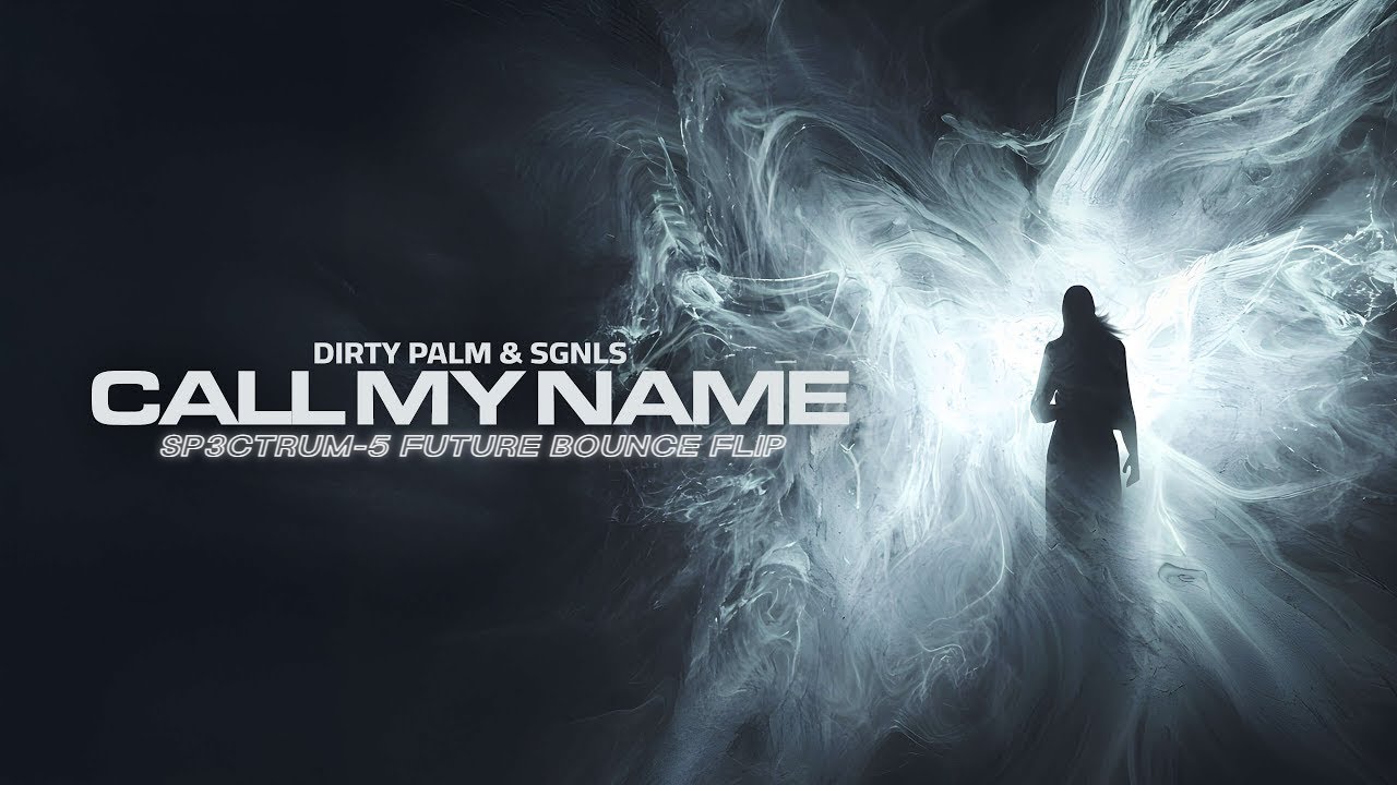 Dirty Palm & SNGLS - Call My Name (Sp3ctrum-5 Future Bounce Flip)
