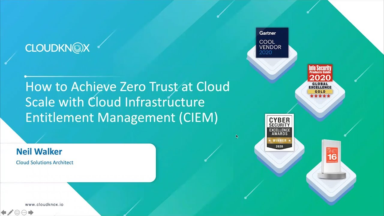 How to Achieve Zero Trust at Cloud Scale with Cloud Infrastructure Entitlement Management (CIEM)
