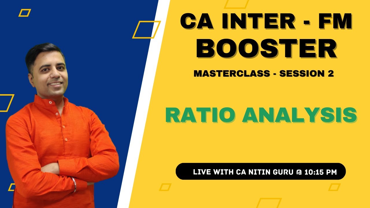 FM Booster Masterclass l Ratio Analysis l Session 2 l CA Interl Financial Management l CA Nitin Guru