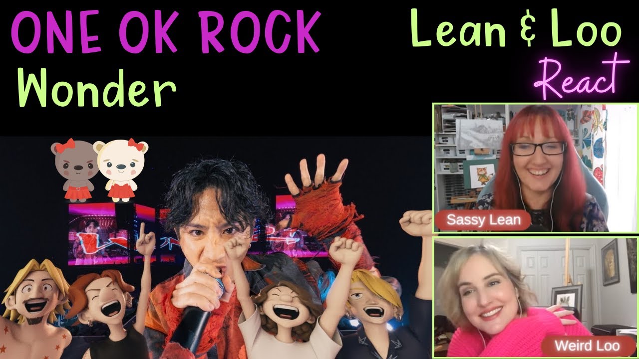 Romance Authors React to ONE OK ROCK Collaborates with 3D Animation - Wonder