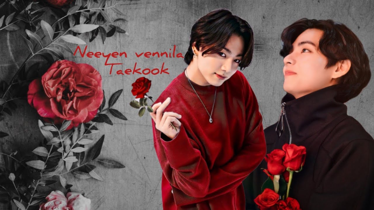neeyen vennila fmv ⟭⟬ request song ⟬⟭💜taekook version 💞#taekook cousins movie song #cousins #vkook❤️