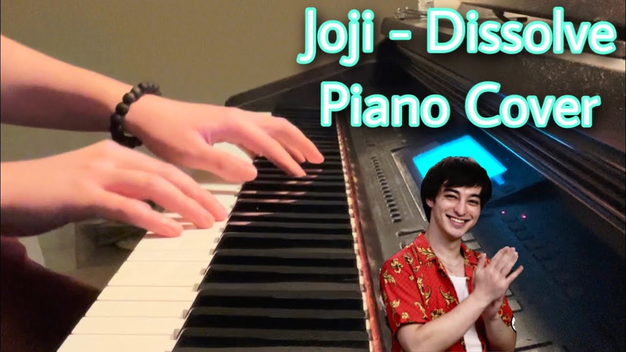 Joji - Dissolve (Piano Cover)