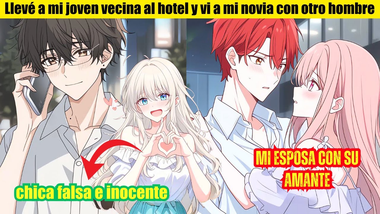 🌟Llevé a mi joven vecina al hotel y vi a mi novia con otro hombre| Reseñademanga| Reseñas Románticas