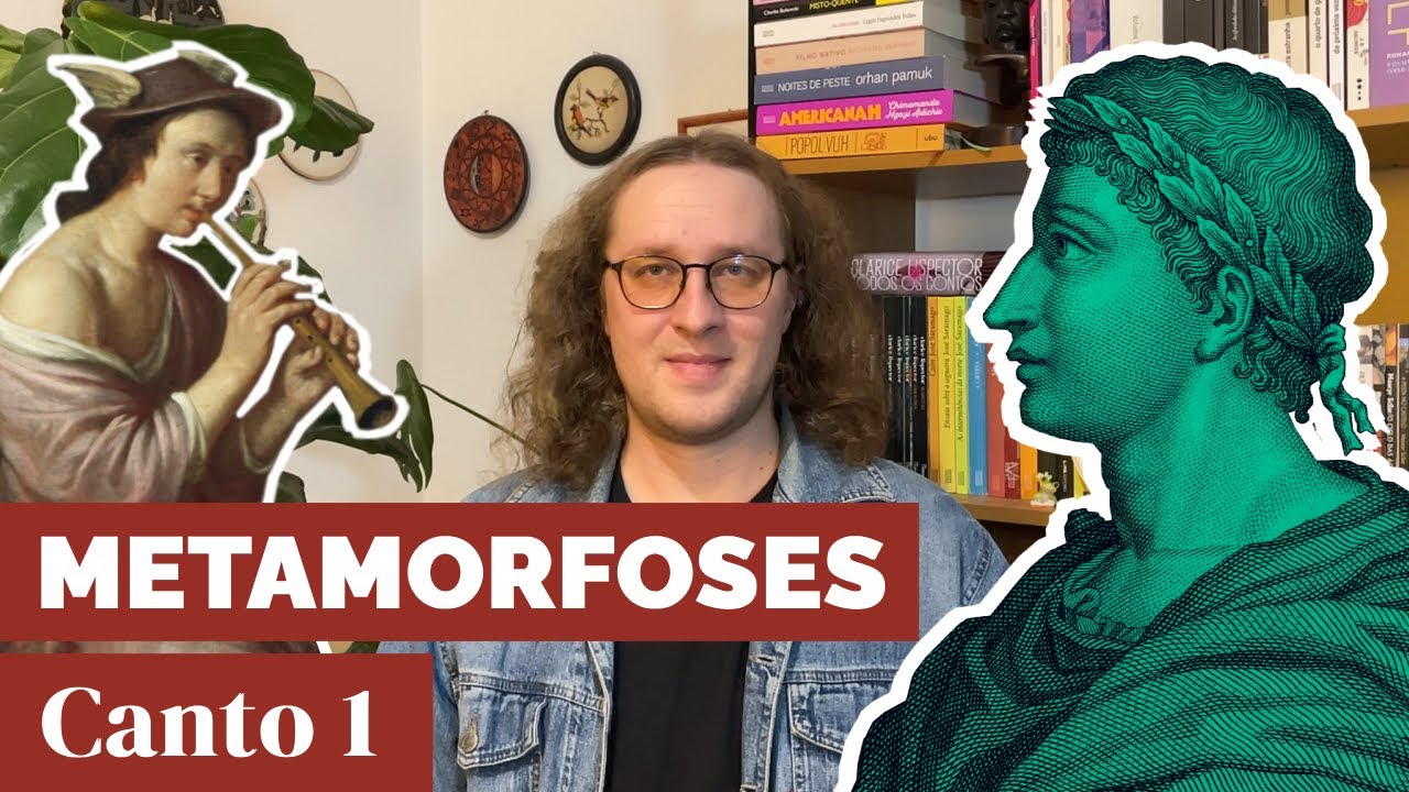 Canto 1 - Metamorfoses, de Ovídio | Origem do mundo, Dilúvio, Apolo e Dafne e mais | Aula completa