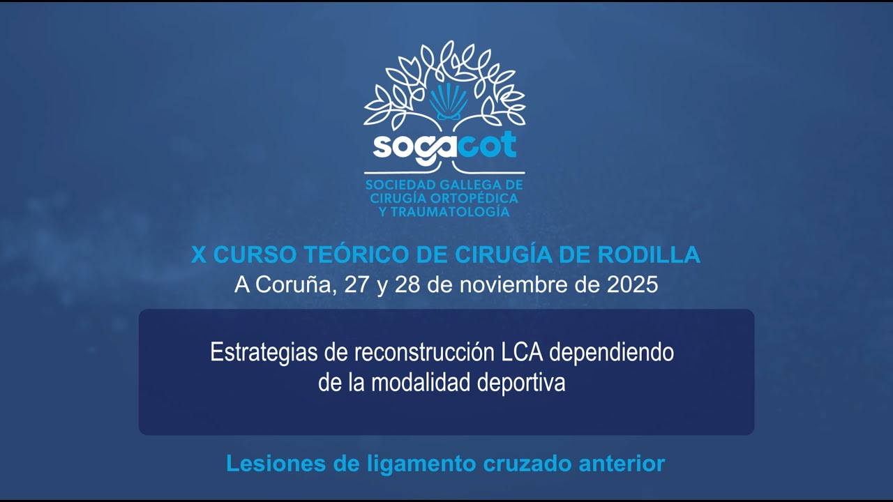 05 - Estrategias de reconstrucción LCA dependiendo de la modalidad deportiva
