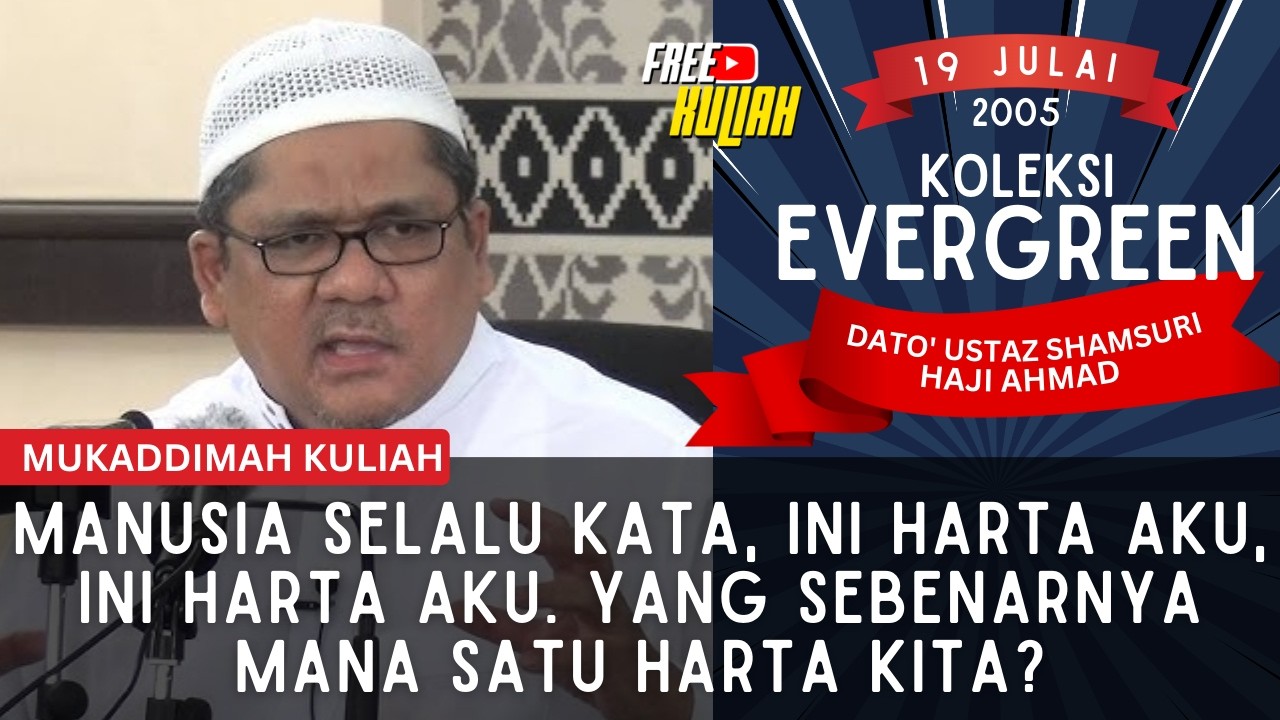 Dunia Ini Sementara Dan Akan Ditinggalkan- Ustaz Shamsuri Haji Ahmad