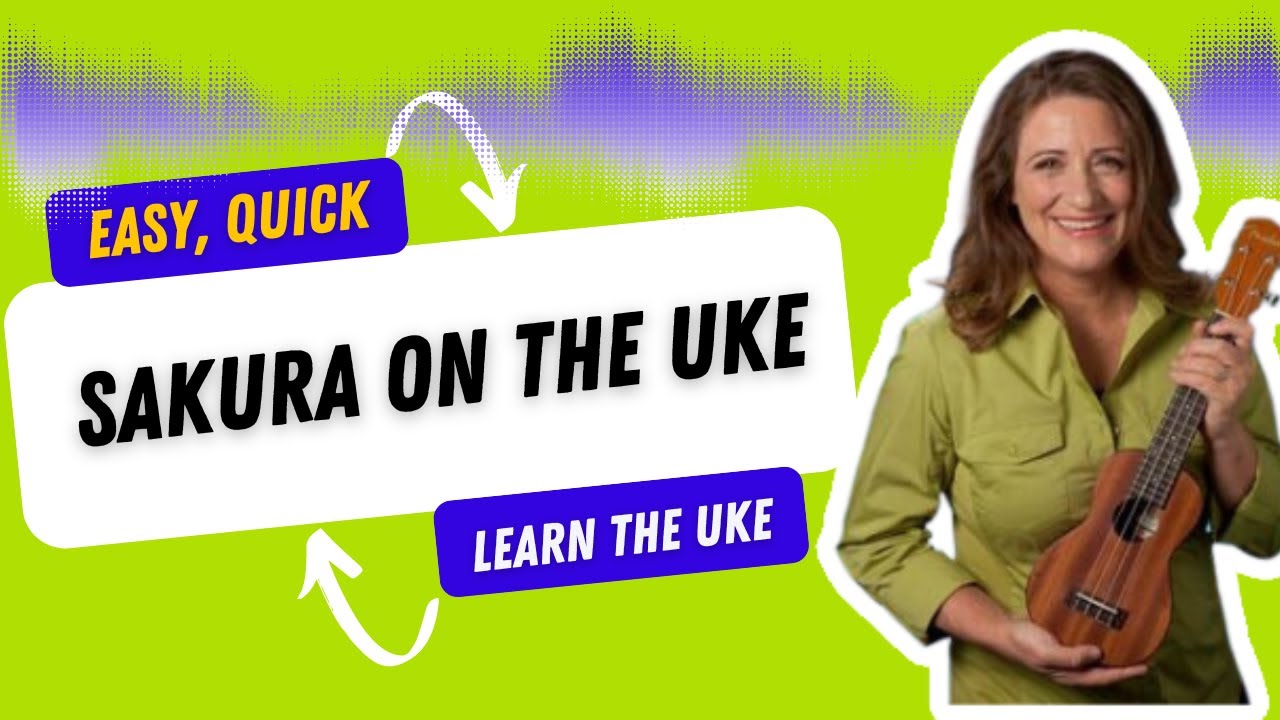 Sakura Easy Ukulele Tutorial with Tabs - Ukulele Sisters