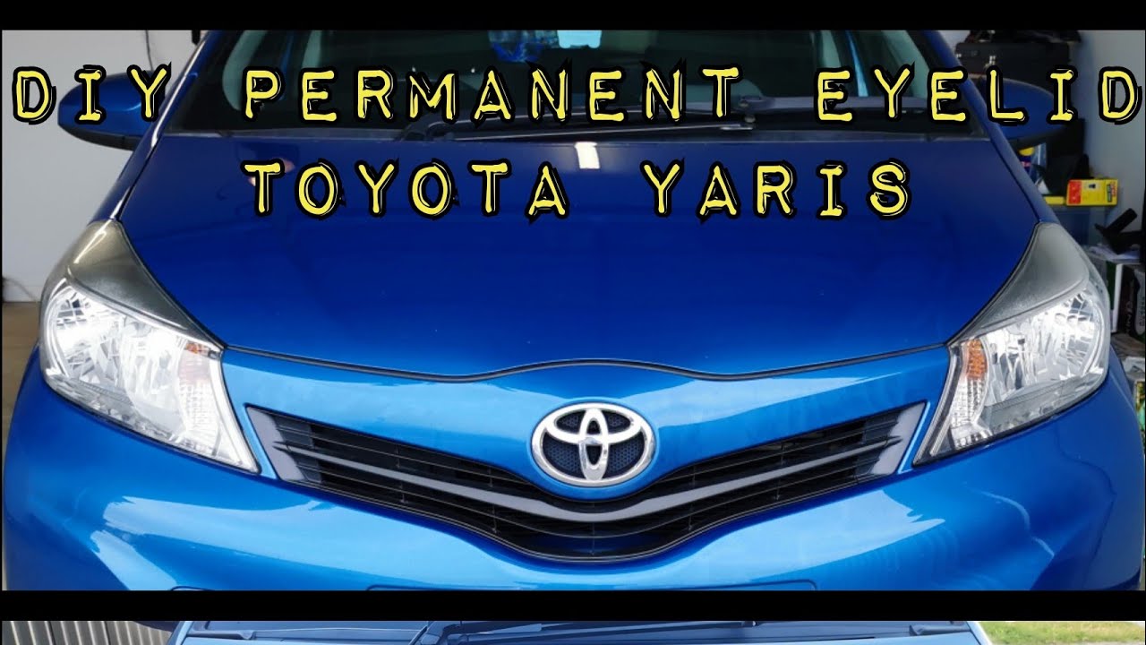 DIY Permanent Eye lids for my Toyota Yaris