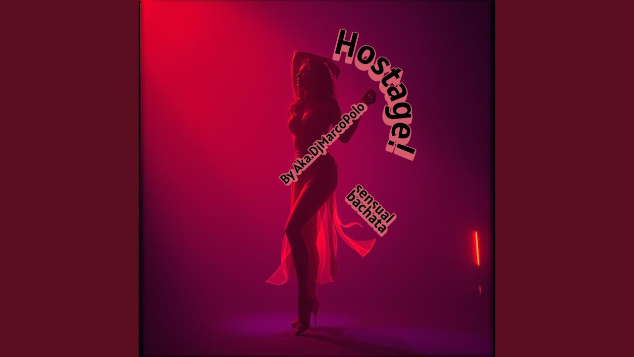 Hostage! (Sensual Bachata)