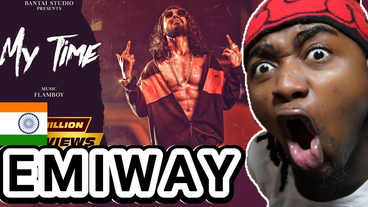 FIRST TIME LISTENING TO!! 🇮🇳EMIWAY BANTAI - MY TIME (PROD. FLAMBOY) (OFFICIAL VIDEO) (REACTION!!)