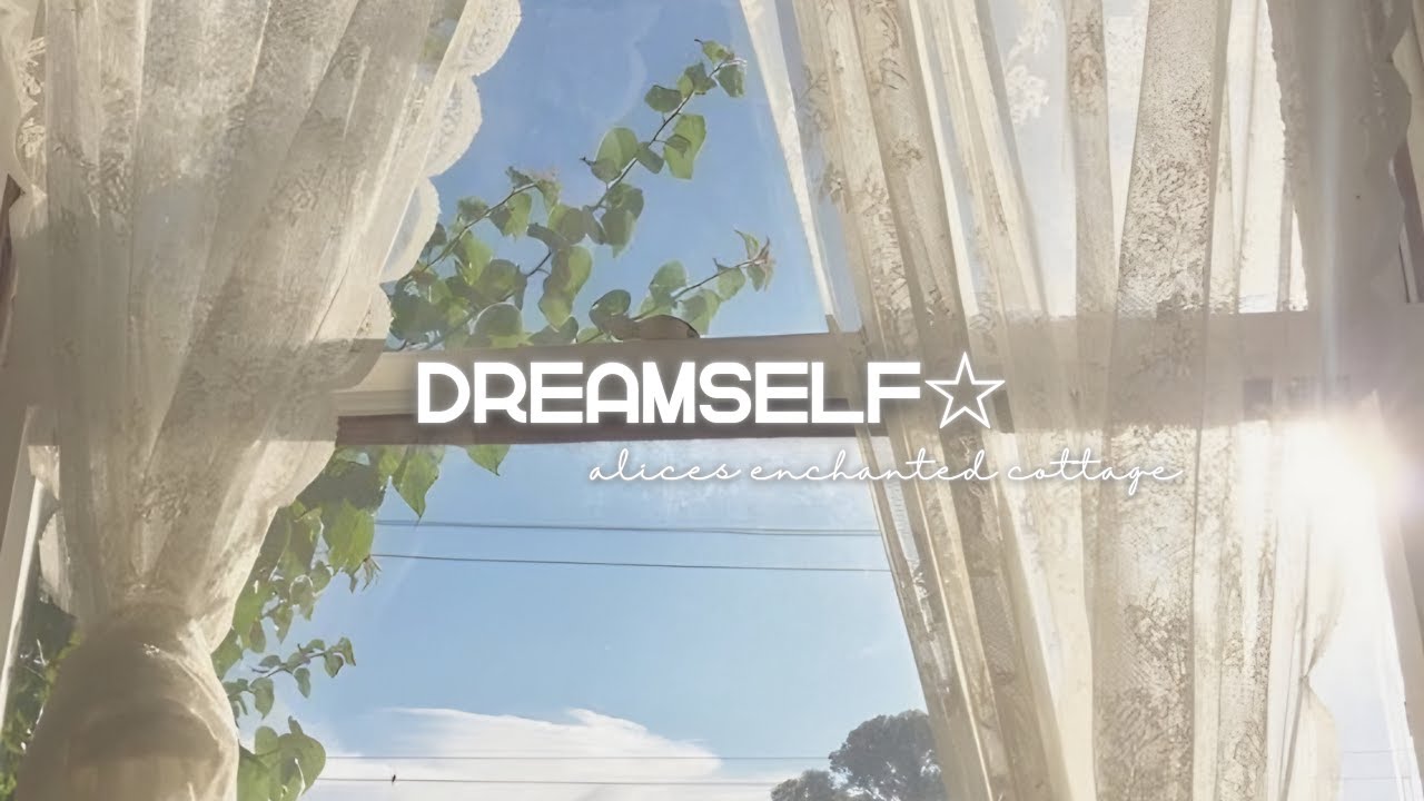 DREAMSELF☆: be the you of your dreams!₊˚⊹
