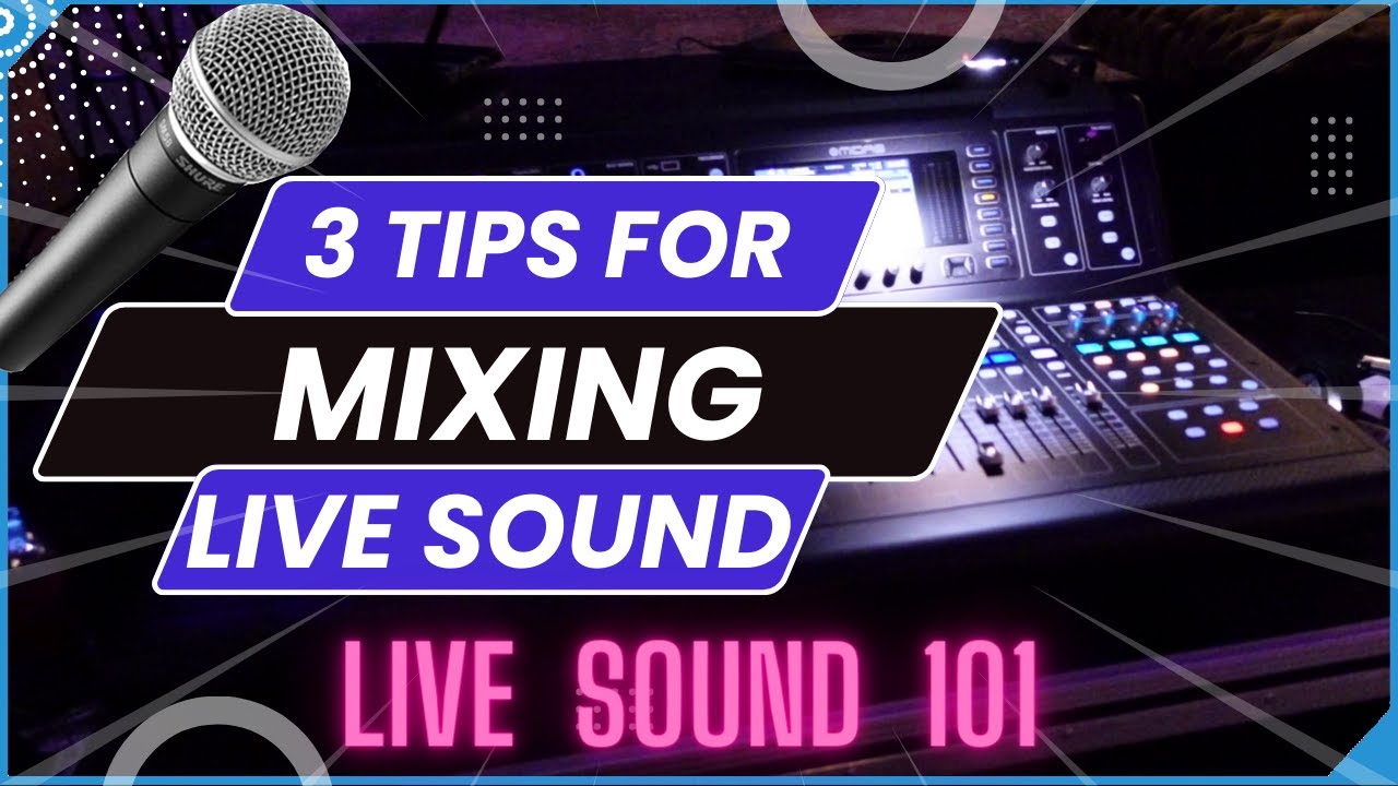 Live Audio Mixing: The Fundamentals