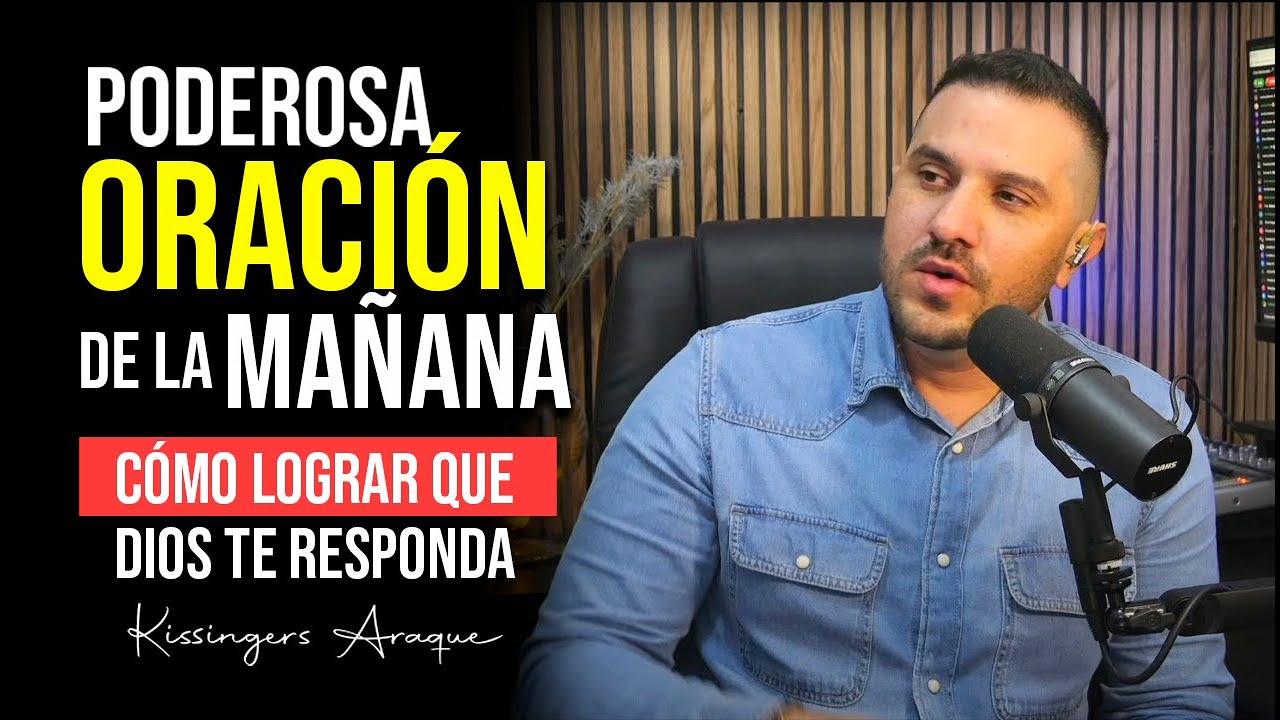 🔥Cómo lograr que Dios Te responda rápidamente | Oración de mañana  Miércoles 10 enero | Kissingers A