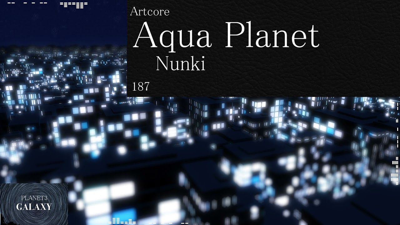 【GALAXY】Aqua Planet