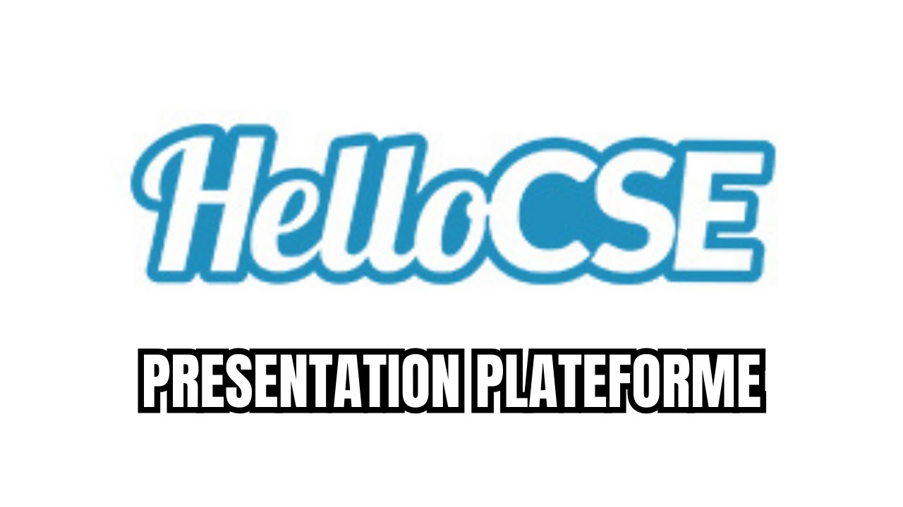 Présentation plateforme HelloCSE