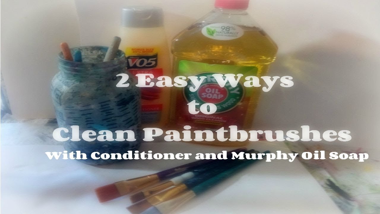 How to Clean Paintbrushes with Murphy oil soap/ How To Clean dried acrylic Paint Brushes