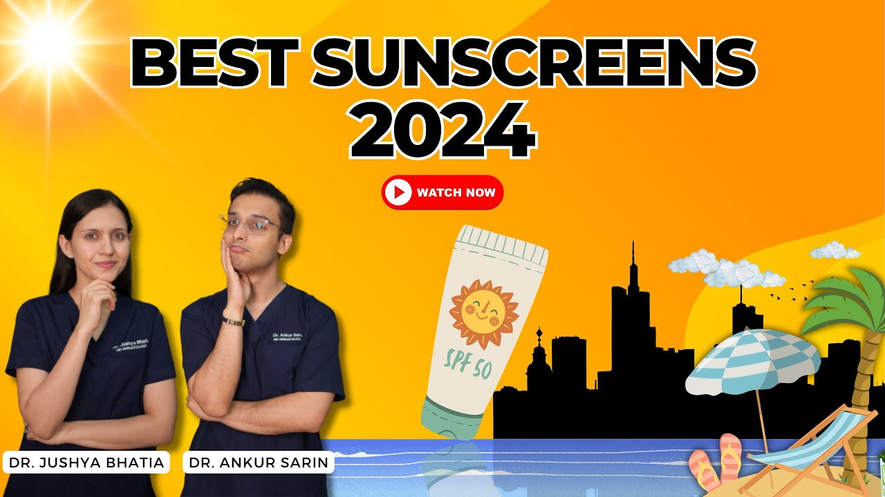 Best Sunscreens 2024 according to skin type | Dry, Sensitive, Combination, Oily l Dr. Sarin l