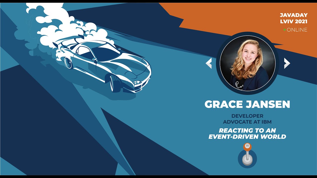Reacting to an Event-Driven World by Grace Jansen | JavaDay Lviv 2021