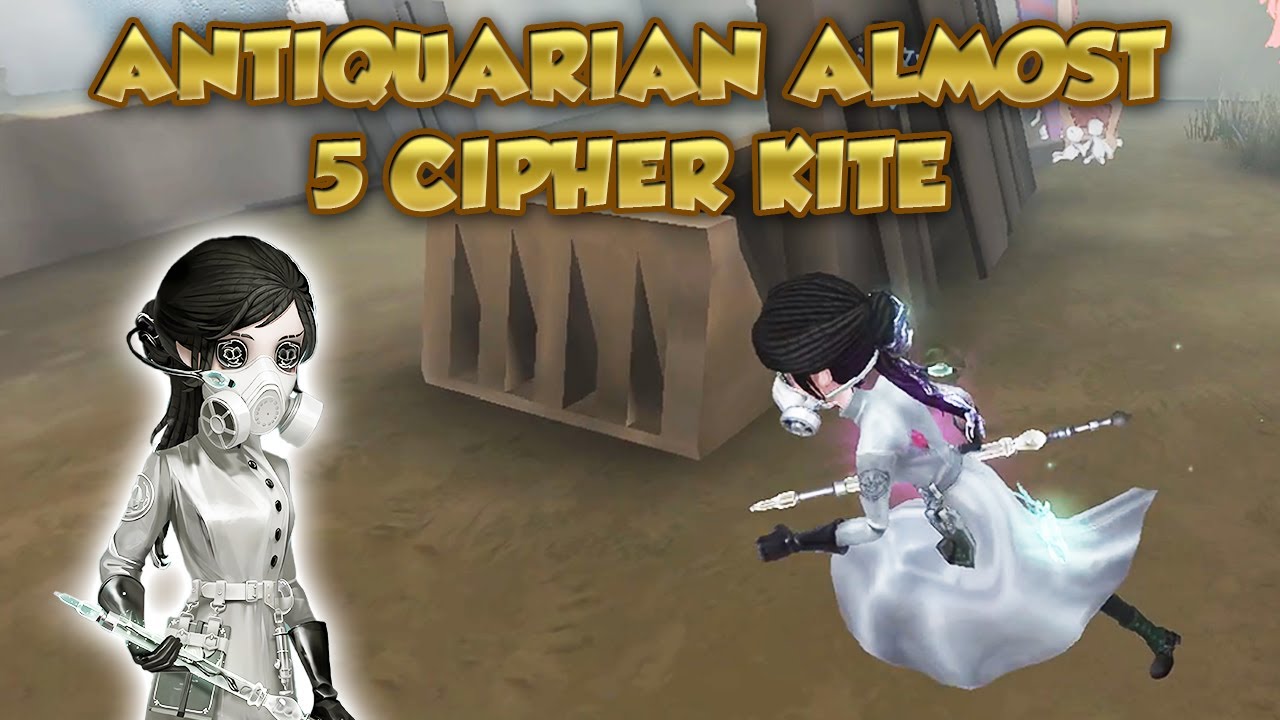 Antiquarian Almost 5 Cipher Kite | Identity V | 第五人格 | アイデンティティV | Antiquarian