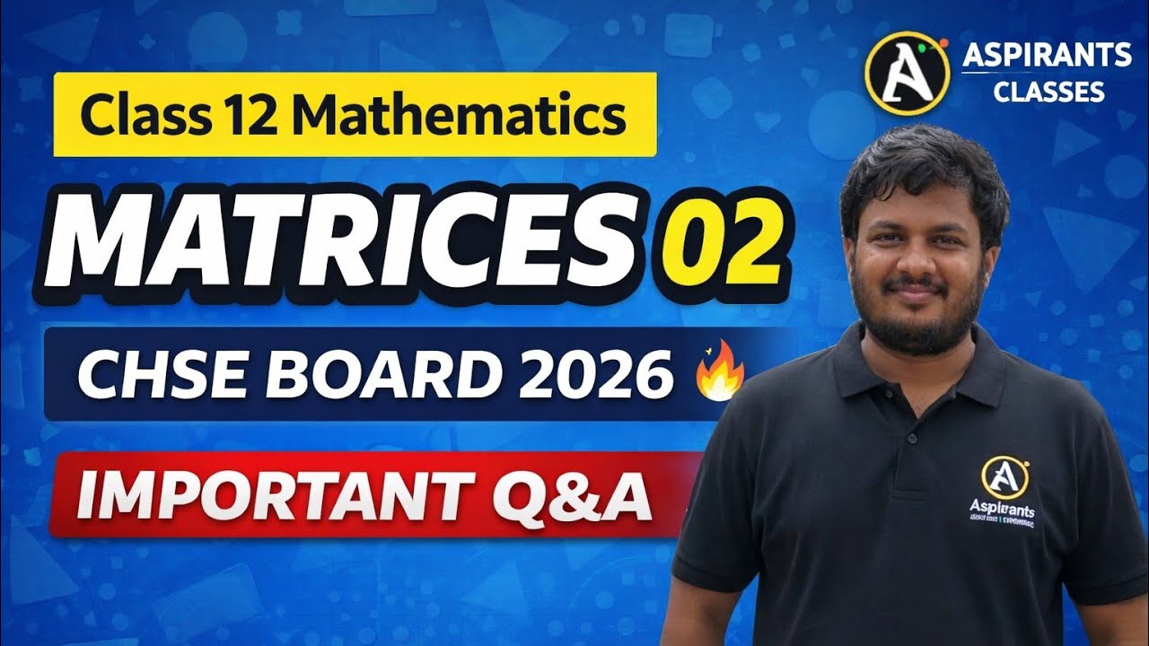 MATRICES 02 |CLASS 12 MATHEMATICS| 12TH BOARD| CHSE|CBSE|JEE| OUAT|CUETODISHA