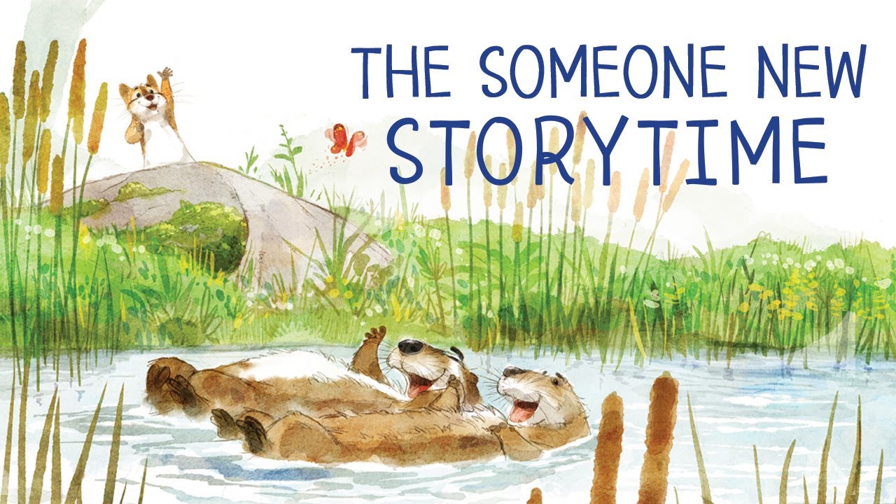 The Someone New | Read Aloud Storytime