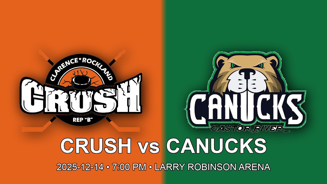 [LIVE] Clarence-Rockland Crush U14 vs Castor River Canucks