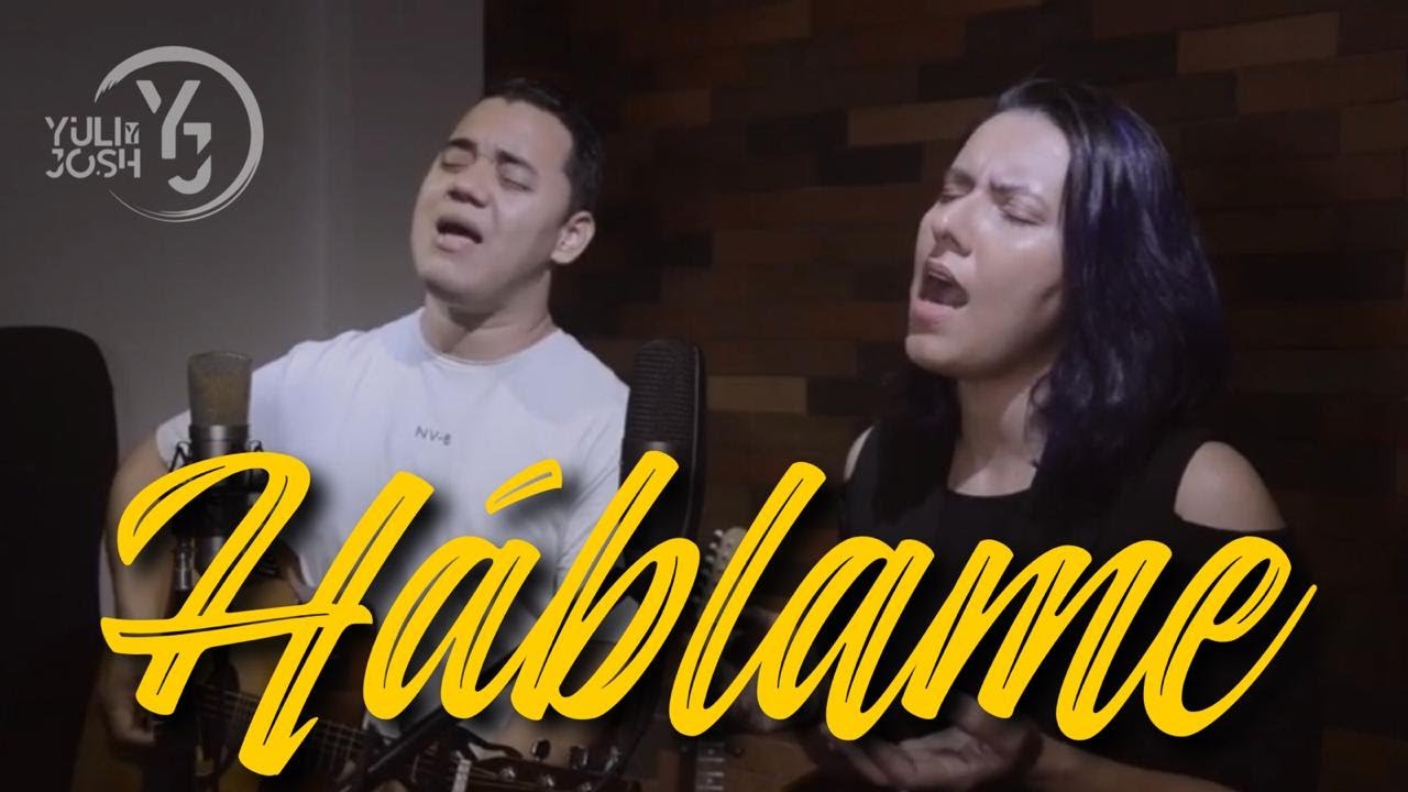 Háblame - Yessit Rentería (YULI Y JOSH) - MÚSICA CATÓLICA  - Señor aquí está mi Vida