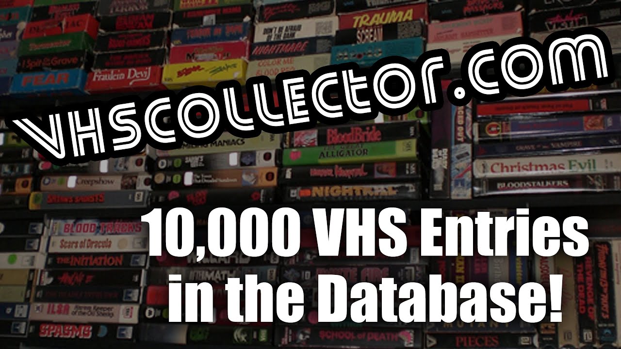VHSCollector.com: 10,000 VHS Releases in the Database